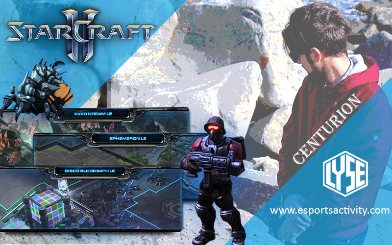 Esports Activity presenta “Centurion”! Il player di Lyse Foundation specializzato nel gioco Starcraft 2